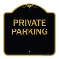 Signmission Designer Series Sign-Private Parking, Black & Gold Aluminum Sign, 18" x 18", BG-1818-23258 A-DES-BG-1818-23258